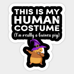 This My Human Costume I’m Really Guinea Pig Halloween (45) Sticker